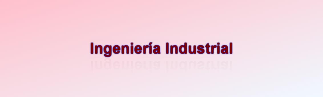 Ingeniería Industrial